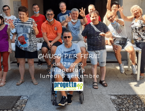Chiusi per ferie dal 12 agosto. Riapertura lunedì 5 settembre